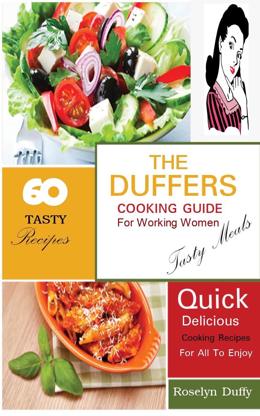 The Duffers Cooking Guide For Working Women