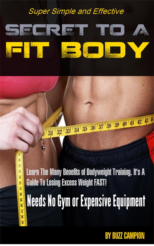 SECRET TO A FIT BODY