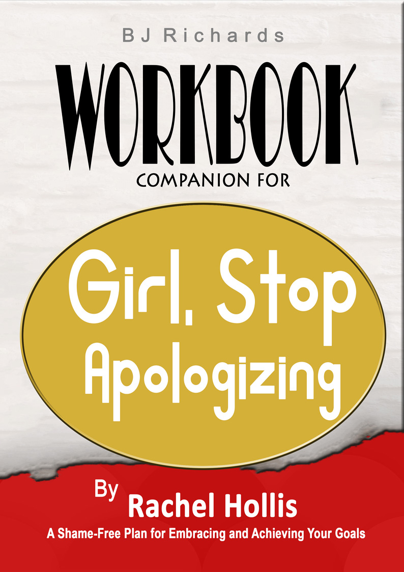 Workbook Companion for Girl Stop Apologizing by Rachel Hollis